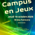 Campus en Jeux, 16 octobre 2025